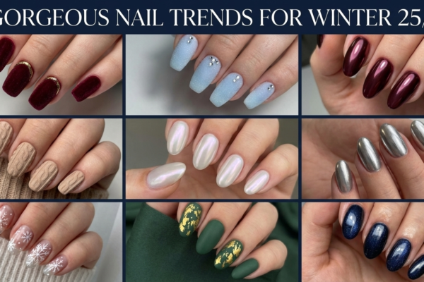 9 Gorgeous Nail Trends for Winter 25/26 You Need To Know
