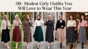 08+ Modest Girly Outfits You Will Love to Wear This Year