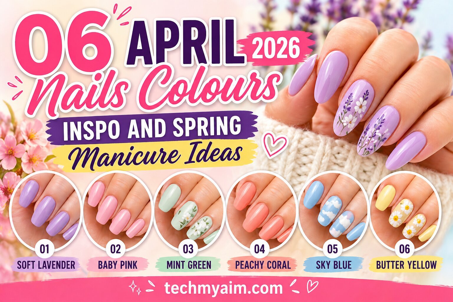 06 April Nails Colours 2026 Inspo and Spring Manicure Ideas
