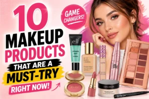 10 Makeup Products That Are a Must-Try Right Now 10 Makeup Products That Are a Must-Try Right Now
